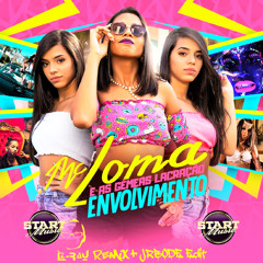 Envolvimento - Mc Loma (LzRay Remix) + (JRBODE Edit)