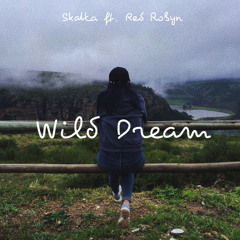 Skatta - Wild Dream ft. Red Robyn