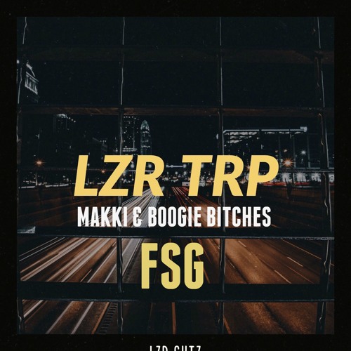 Makkii & Boogie Bitches - FSG (OUT NOW)