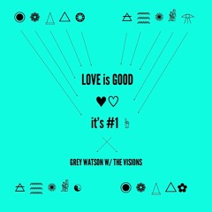 Love is Good, It's #1