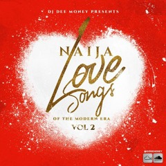 Naija Love Songs Of The Modern Era Volume 2