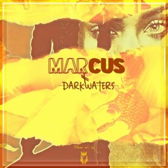 Marcus - Darkwaters