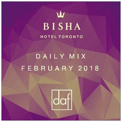 BISHA HOTEL | FEBRUARY 2018 DAILY MIX