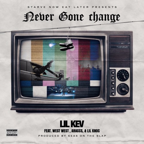 Lil Kev Feat. West West, Araccs, Lil Knoc