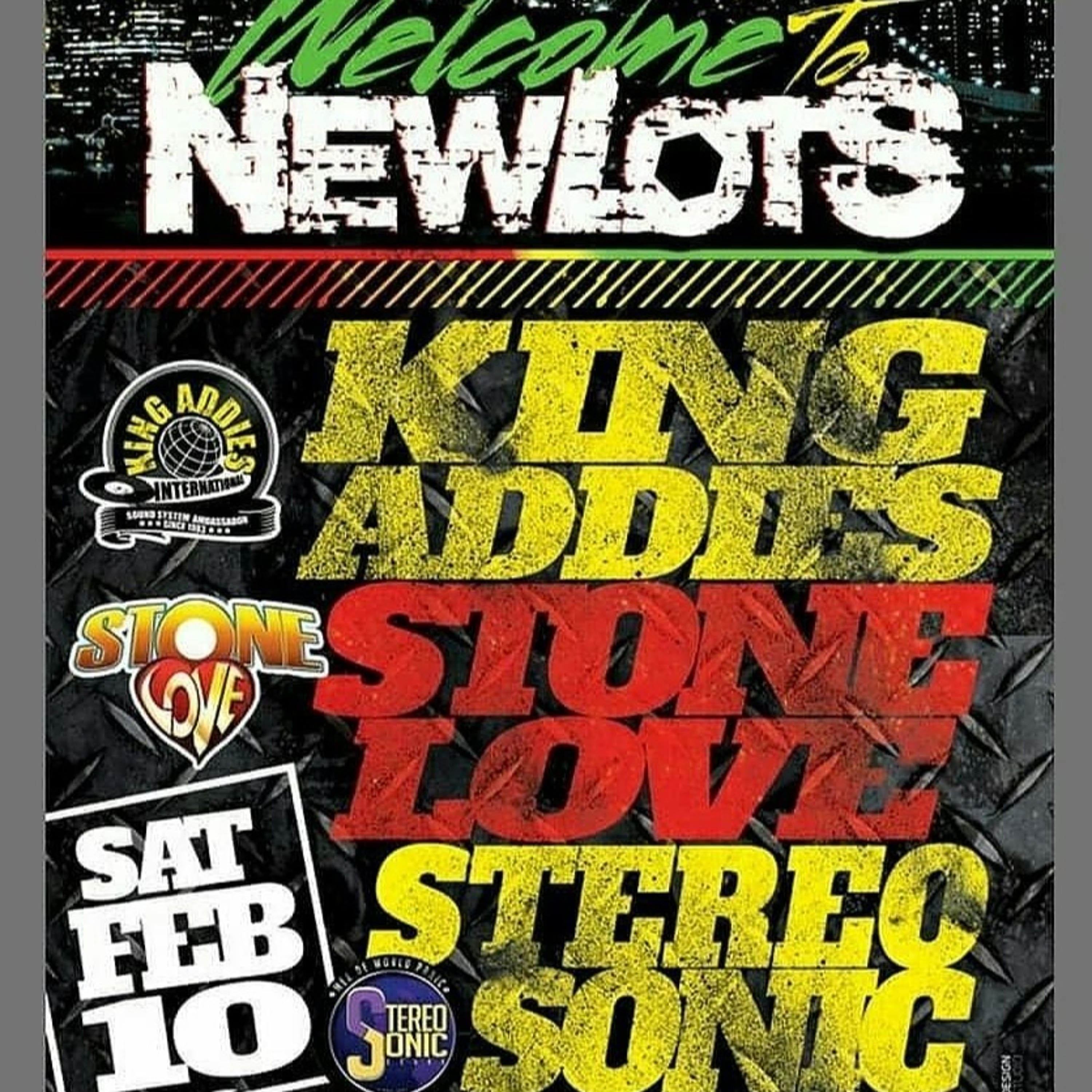 WELCOME TO NEW LOTS (KING ADDIES - STONE LOVE - STEREOSONIC) episode artwork
