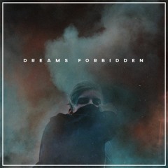 DREAMS FORBIDDEN