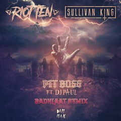 Riot Ten & Sullivan King - Pit Boss (Ft DJ Paul) [BadKlaat Remix]