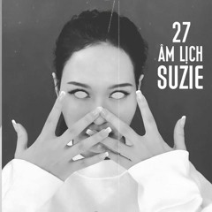27 Âm Lịch - Suzie - Official Audio