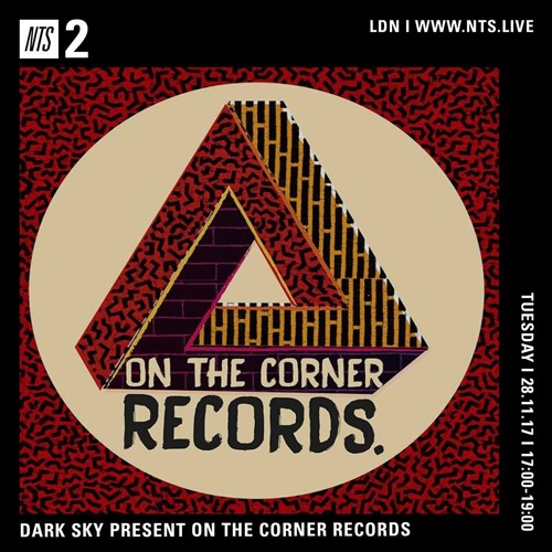 Download On The Corner cover Dark Sky on NTS Radio - 28th Nov 2017
