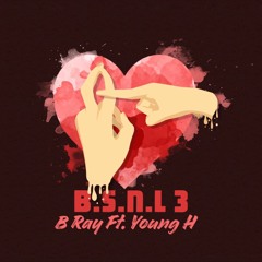 B.S.N.L 3 - B Ray x Young H (EvB)
