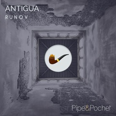 Runov - Antigua (Original Mix) - PAP011 - Pipe & Pochet [snippet]