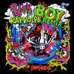 The Chainsmokers - Sick Boy (Ray Volpe Remix)