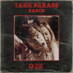 Tank Parade - Ranch