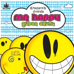 Dj Hazard & D Minds - Mr Happy (Wilkinsound Bootleg) [FREE DOWNLOAD]