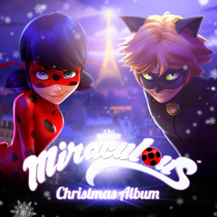 Miraculous Ladybug Christmas Album It S Gonna Be A Miraculous Christmas