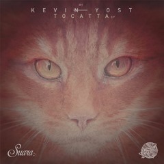 [SUARA301] Kevin Yost - Tocatta (Original Mix) Snippet