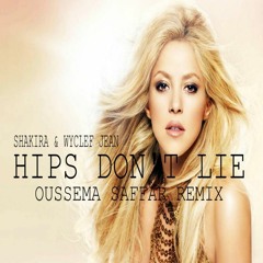 Shakira Ft. Wyclef Jean - Hips Don't Lie (Oussema Saffar Reggaeton Remix)