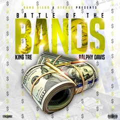 Battle Of The Bands Ft. Ralphy Davis (Prod. By FeezyDisABangah)