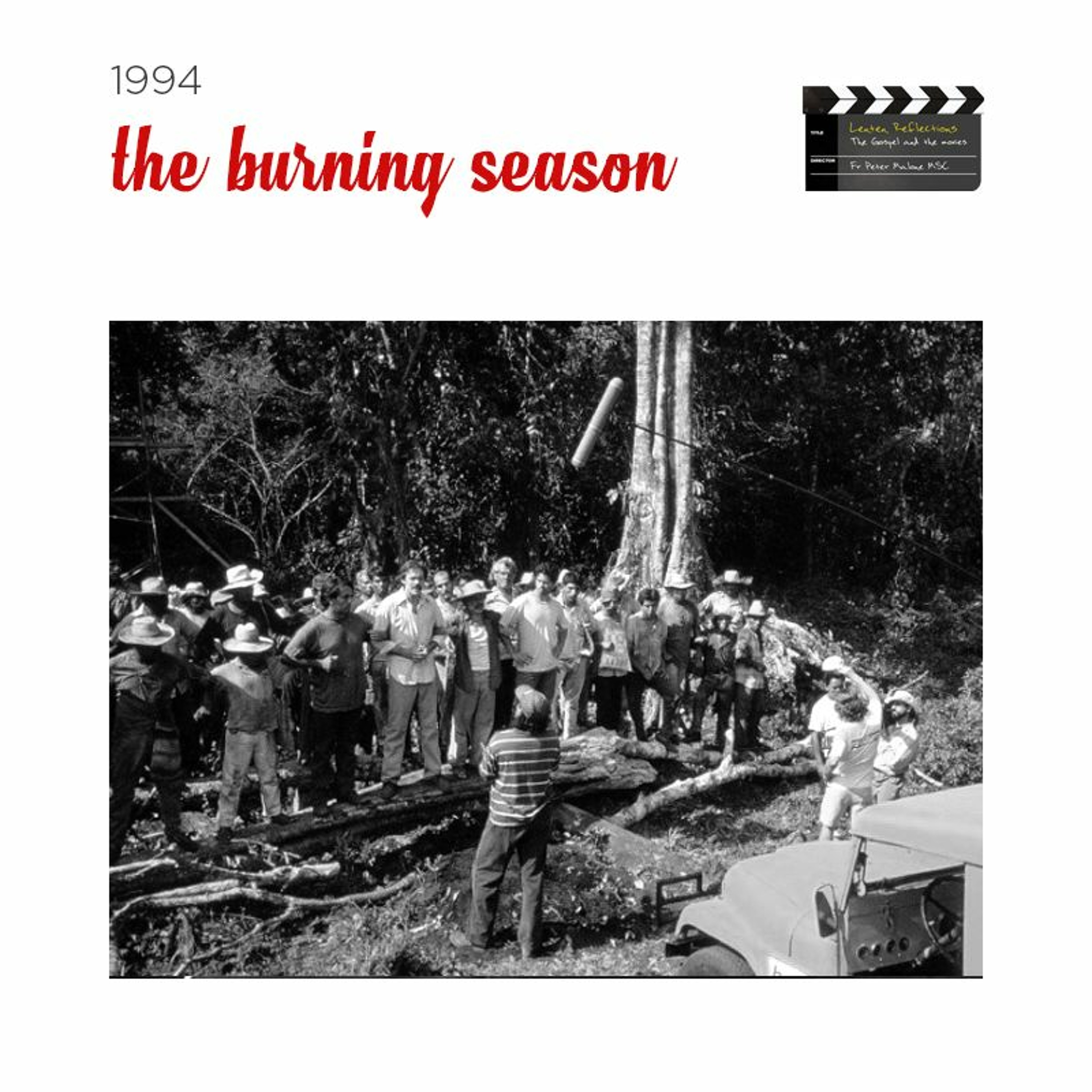 Fifth Sunday of Lent: The Burning Season episode artwork
