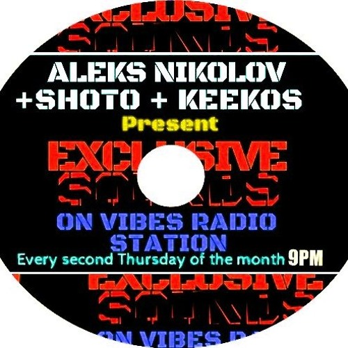 Exclusive Sounds With Aleks Nikolov  FEBRUARY 2018