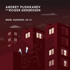 Andrey Pushkarev b2b Roger Gerressen | all night long @ The Tribe, Nijmegen