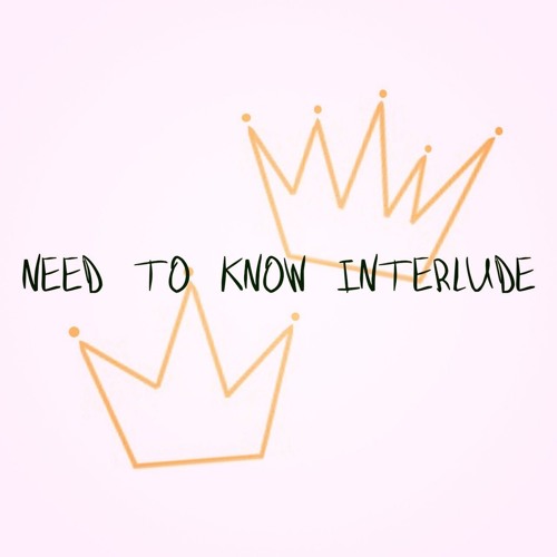 Need To Know Interlude {LCGOTTHIS X ALICIA PANCHOLI}