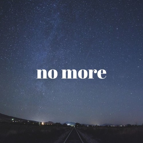 no more