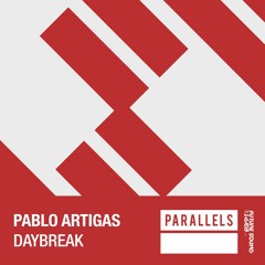 Pablo Artigas - Daybreak (Intro Mix) [FSOE Parallels] - FREE DOWNLOAD