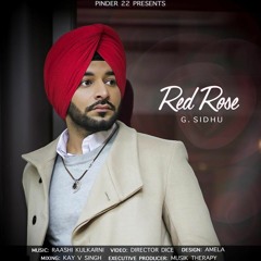 ‪RED ROSE | G. Sidhu | Raashi Kulkarni | Director Dice | Musik Therapy‬