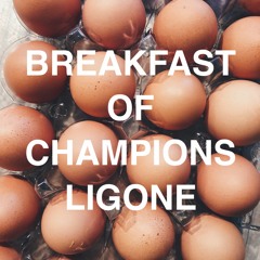 BREAKFAST OF CHAMPIONS | LigOne