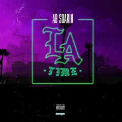 LA Time (Produced By HittahBeatz)