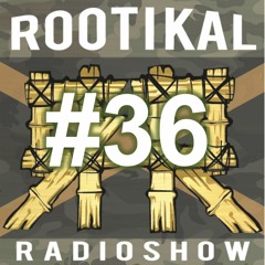 Rootikal Radioshow #36 - 13th February 2018