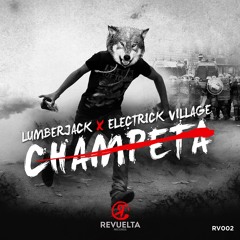 Lumberjack & Electrick Village - Champeta (OUT NOW!!!)