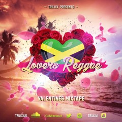 Lovers Reggae Valentines Mix CD | 2018 | Snapchat: Trillyj1