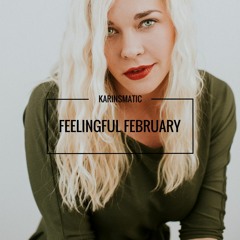 Feelingful February