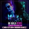 Mau Y Ricky Karol G Ft Becky G Leslie Grace Lali - Mi Mala Christian Rodriguez Remix Mau Y Ricky Karol G Ft Becky G Leslie Grace Lali - Mi Mala Christian Rodriguez Remix