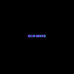 BIZZ - Old Ways (Audio)