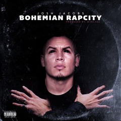 Bohemian Rapcity (Prod. Mira-Cal) (Video Link Below)