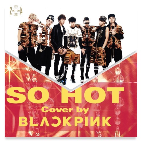 BLACKPINK & BTS -  SO HOT X WE ARE BULLETPROOF PT. 2