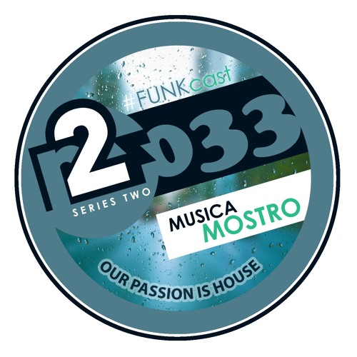 R2F033 - FUNKcast Series2 - Musica Mostro