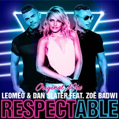 Respectable - Leomeo & Dan Slater Feat. Zoë Badwi (Teaser)