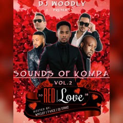 DJ WOODLY PRESENTS SOUNDS OF KOMPA VOL.2 ♥️ RED LOVE  ♥️