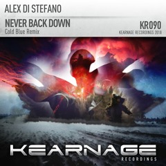 KR090 Alex Di Stefano - Never Back Down (Cold Blue Remix)