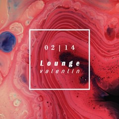 0214 | Lounge Valentin (Podcast Ehk Lounge) - Réejo, Nomis, Soft, Shaily, Genow, IAMDDB ...