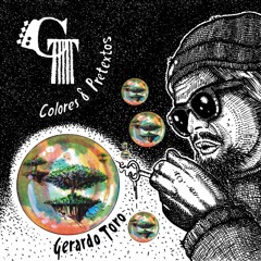 Gerardo Toro & Amigos - Colores & Pretextos - 02 - Sótera