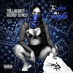 IN LOVE WIT S GANGSTA ft. Geebaby OutWest