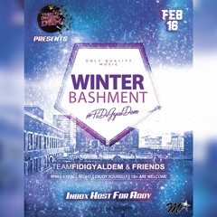 Winter Bashment LAST MIN PROMO MIX(FEB 16 THIS FRIDAY)