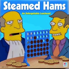 the logical endpoint of steamed hams