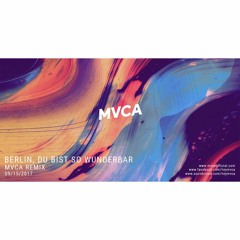 Berlin, du bist so wunderbar (MVCA Remix) [about:Berlin Vol 18]