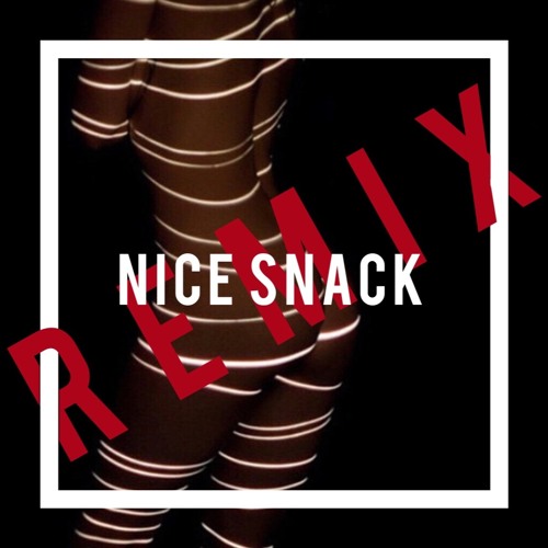 Nice Snack Remix feat. Kidd Galaxyy
